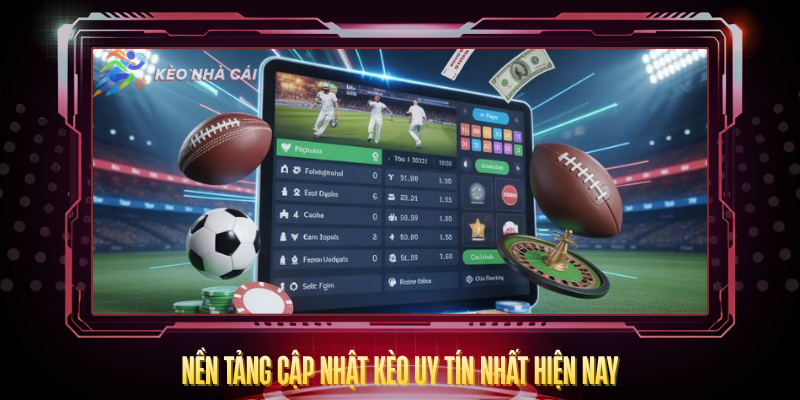 Kèo Nhà Cái | tỷ lệ keonhacai5, Kèo Bóng Đá Pro 2026 2 Nen Tang Cap Nhat Keo Uy Tin Nhat Hien Nay
